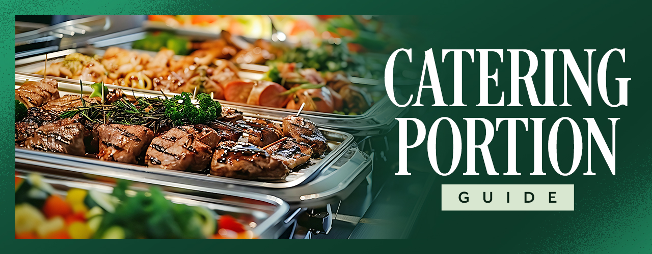 A Guide to Catering Portion Sizes 