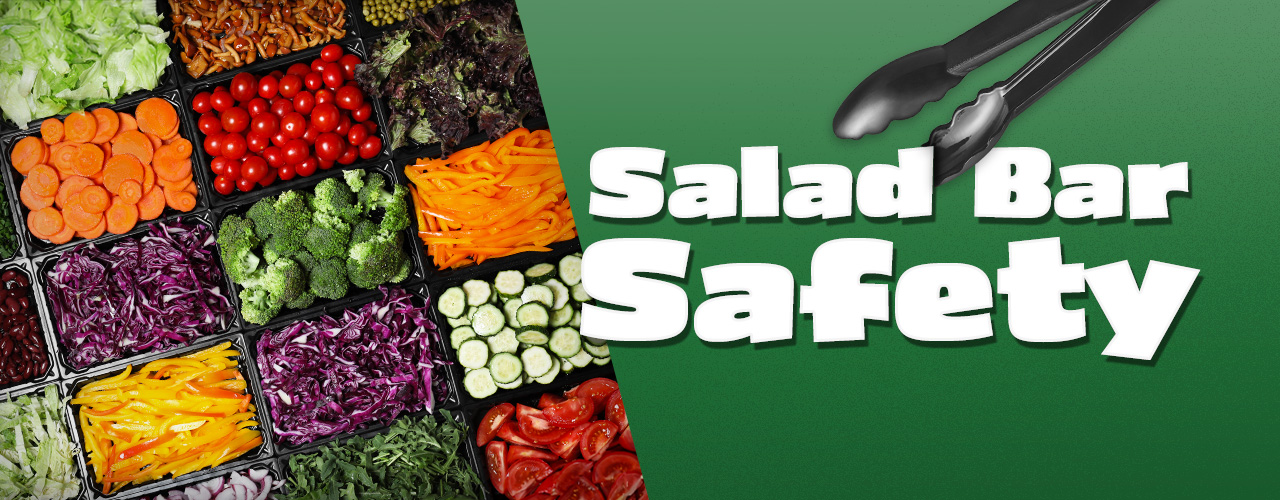 Salad Bar Safety FAQ 