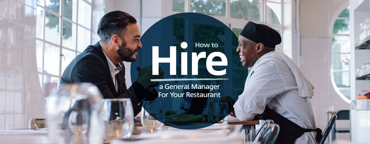 Restaurant Manager Duties: Hiring a Manager 