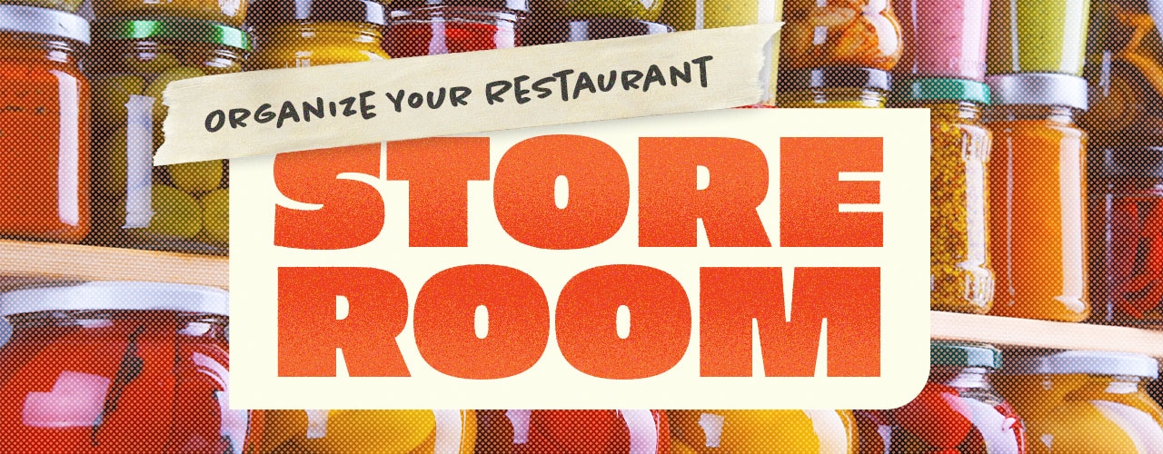 How to Organize Your Restaurant Storeroom 