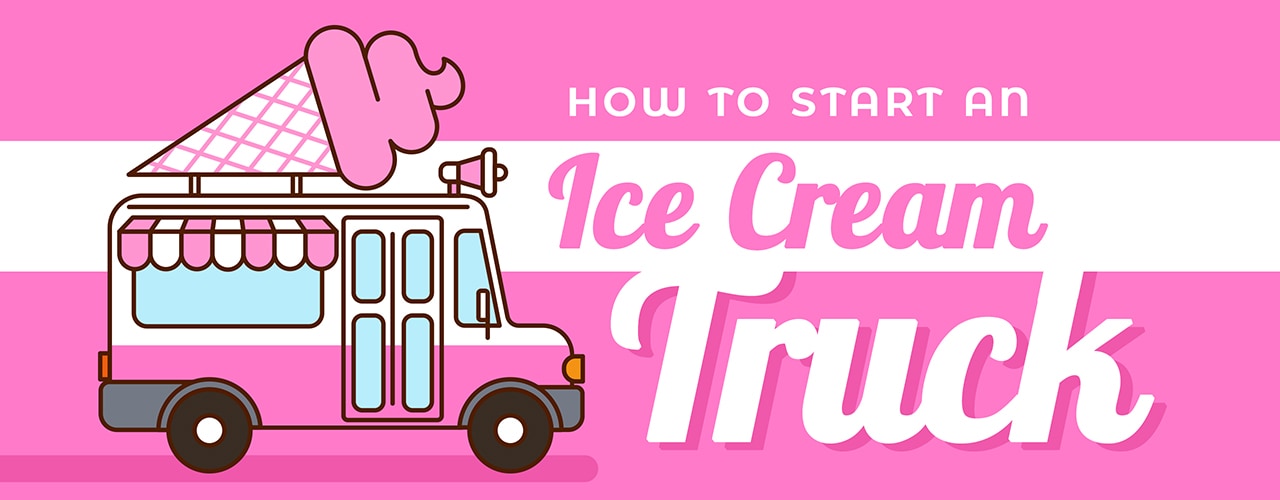 How to Start an Ice Cream Truck 