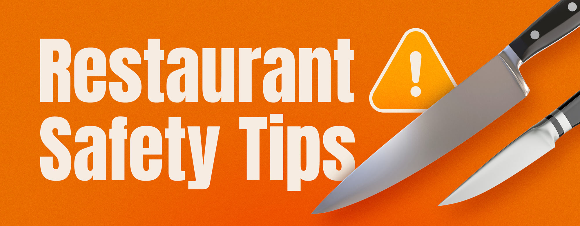 Restaurant Safety Tips