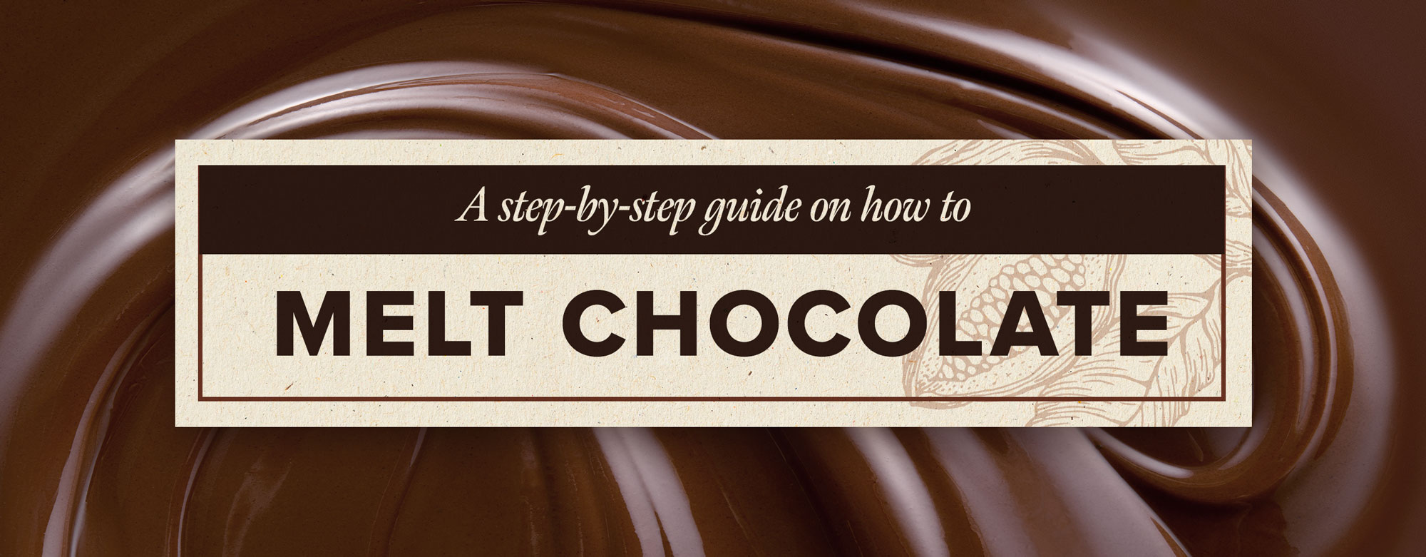 How to Melt Chocolate