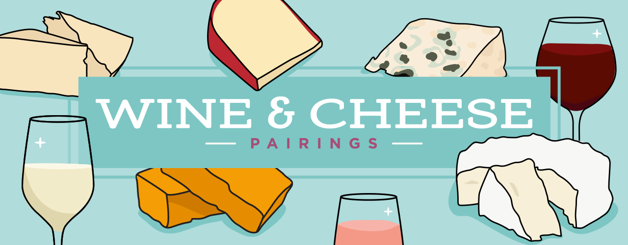Wine and Cheese Pairings