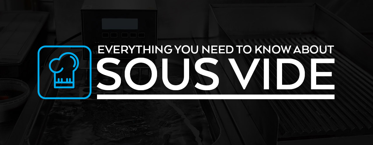 What Is Sous Vide?