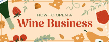 How to Open a Wine Business 