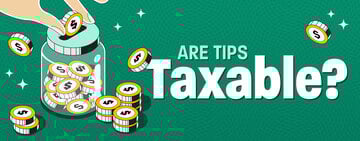 Are Tips Taxable? 