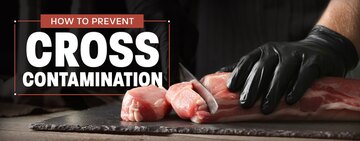 How to Prevent Cross-Contamination