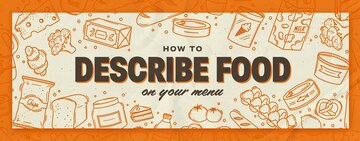 How to Write a Menu Describing Your Food