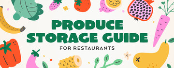 Produce Storage Guide for Restaurants 