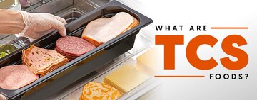 What Are TCS Foods? 