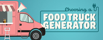 Choosing a Food Truck Generator 