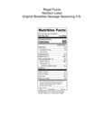 Regal Original Breakfast Sausage Seasoning 4 lb. Nutrition Information Regal Original Breakfast Sausage Seasoning 4 lb. Nutrition Information