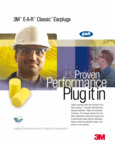 3M Classic Earplugs Brochure 3M Classic Earplugs Brochure
