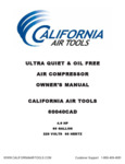 California Air Tools 60040CAD Air Compressor Owner's Manual California Air Tools 60040CAD Air Compressor Owner's Manual