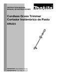 Cordless Grass Trimmer XRU23 Instruction Manual Cordless Grass Trimmer XRU23 Instruction Manual