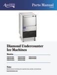 Diamond Undercounter Ice Machines Parts Manual Diamond Undercounter Ice Machines Parts Manual