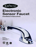 Krowne_Electronic Faucet Instruction_Manual Krowne_Electronic Faucet Instruction_Manual