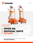 Fryclone Fryer Oil Disposal Unit User Manual Fryclone Fryer Oil Disposal Unit User Manual