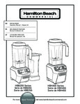 Hamilton Beach Commercial Bar Blender Upgrade (HBB255) - Use & Care Hamilton Beach Commercial Bar Blender Upgrade (HBB255) - Use & Care
