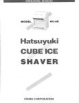 Hatsuyuki HC-8E Cube Ice Shaver Manual Hatsuyuki HC-8E Cube Ice Shaver Manual