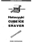 Hatsuyuki HC-8EDC Cube Ice Shaver Manual Hatsuyuki HC-8EDC Cube Ice Shaver Manual