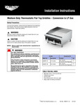 Medium-Duty Thermostatic Flat Top Griddles–Conversion to LP Gas Medium-Duty Thermostatic Flat Top Griddles–Conversion to LP Gas