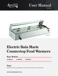 Manual for Avantco Electric Bain Marie Countertop Food Warmer