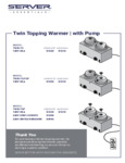Manual for Server Twin FS-FSP Topping Warmer with Pump Manual for Server Twin FS-FSP Topping Warmer with Pump