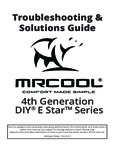 MrCool 4th Gen E Star Troubleshoot Guide MrCool 4th Gen E Star Troubleshoot Guide