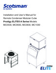 Scotsman User Manual RC ProdigyELITE MC0530 MC0630 MC0830 MC1030 Scotsman User Manual RC ProdigyELITE MC0530 MC0630 MC0830 MC1030
