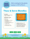 Root Nine Thaw and Serve Blondie Spec