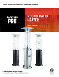 Backyard Pro Patio Round Heaters Manual Backyard Pro Patio Round Heaters Manual