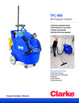 CLARKE TFC 400 ALL-PURPOSE CLEANING MACHINE specsheet CLARKE TFC 400 ALL-PURPOSE CLEANING MACHINE specsheet