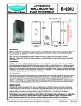 Specsheet for Bobrick B-2012 Soap Dispenser Specsheet for Bobrick B-2012 Soap Dispenser