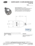 SHOWERHEAD WATERSAVE-BRASS BALL JOINT 1.5 GPM Has Image spec sheet SHOWERHEAD WATERSAVE-BRASS BALL JOINT 1.5 GPM Has Image spec sheet