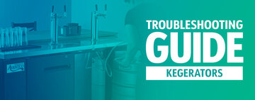 Kegerator Troubleshooting