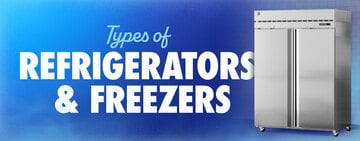Commercial Refrigerator and Freezer Buying Guide