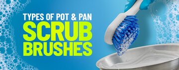 Types of Pot and Pan Scrub Brushes