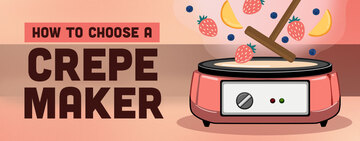 Choosing the Best Crepe Maker Guide