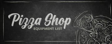 Pizza Shop Equipment List