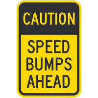 Lavex "Caution Speed Bumps Ahead" Diamond Grade Reflective Black / Yellow Aluminum Sign - 12" x 18"