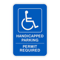 Lavex "Handicapped Parking / Permit Required" Diamond Grade Reflective Blue Aluminum Sign - 12" x 18"