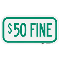 Lavex "$50 Fine" Engineer-Grade Reflective Green Aluminum Sign - 12" x 6"