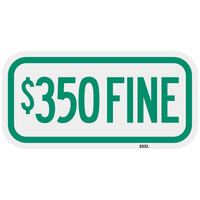 Lavex "$350 Fine" Engineer-Grade Reflective Green Aluminum Sign - 12" x 6"