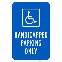 Lavex "Handicapped Parking Only" Engineer-Grade Reflective Blue / White Aluminum Sign - 12" x 18"