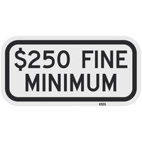 Lavex "$250 Fine Minimum" Diamond Grade Reflective Black Aluminum Sign - 12" x 6"