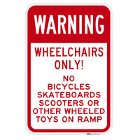 Lavex "Warning / Wheelchairs Only!" Engineer-Grade Reflective Red Aluminum Sign - 12" x 18"
