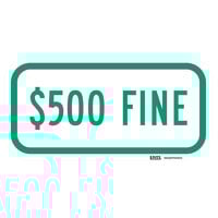 Lavex "$500 Fine" Diamond Grade Reflective Green Aluminum Sign - 12" x 6"