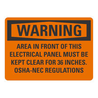 Lavex 14" x 10" Non-Reflective Plastic "Warning / Area In Front Of This Electrical Panel Must Be Kept Clear For 36 Inches / OSHA-NEC Regulations" Safety Sign